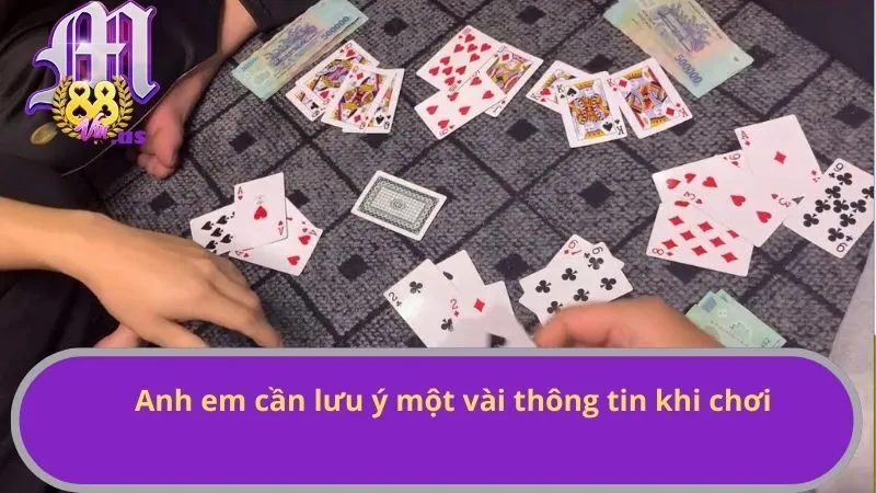 Anh em cần lưu ý một vài thông tin khi chơi